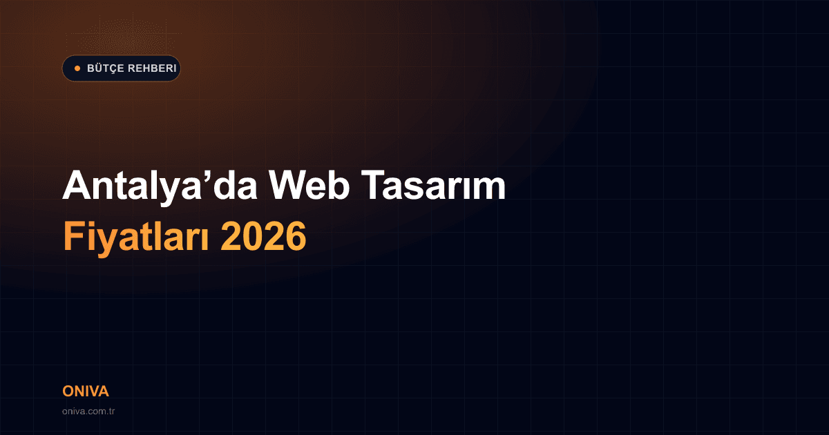 Antalya'da Web Tasarım Fiyatları 2026: Nelere Dikkat Etmelisiniz?